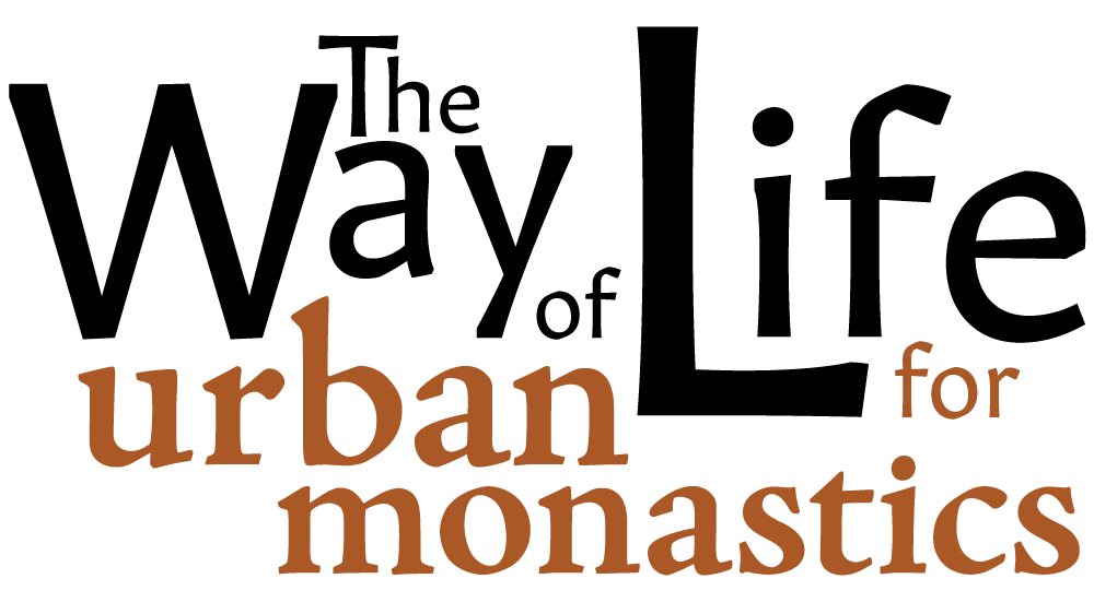 The Way of Life for Urban Monastics